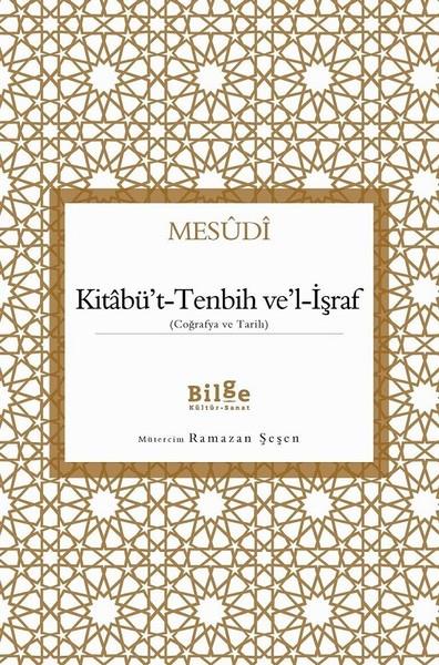 Kitabü't-Tenbih ve'l-İşraf - Coğrafya ve Tarih
