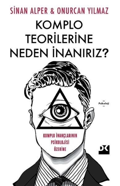 Komplo Teorilerine Neden İnanırız?