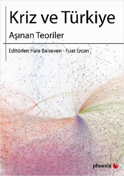 Kriz ve Türkiye  Aşınan Teoriler