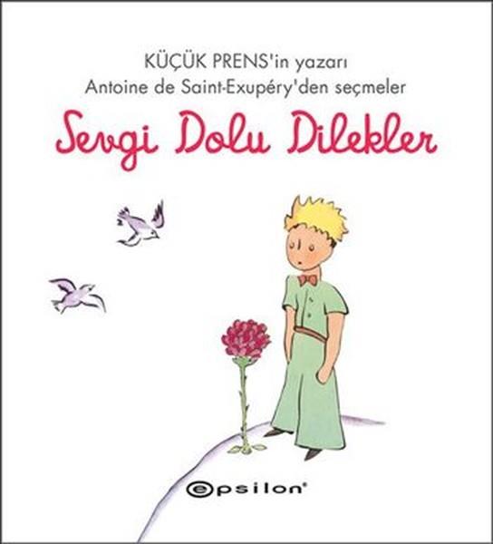 Küçük Prens - Sevgi Dolu Dilekler