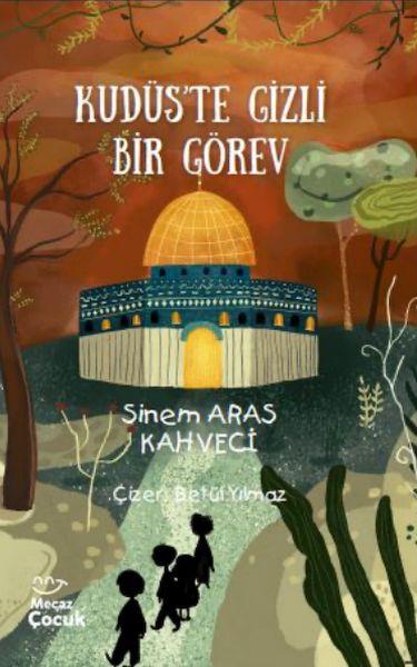 Kudüs’te Gizli Bir Görev