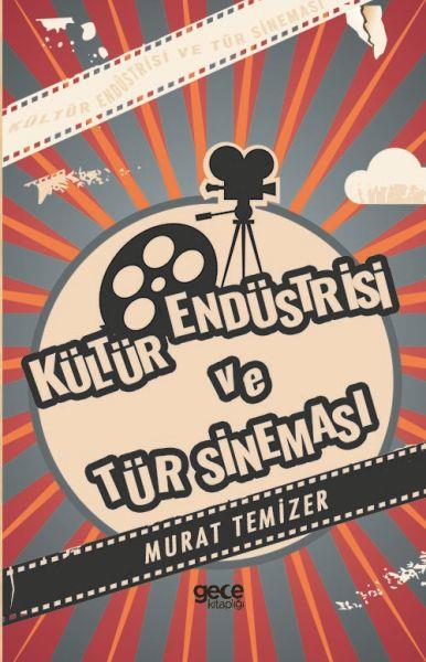 Kültür Endüstrisi ve Tür Sineması