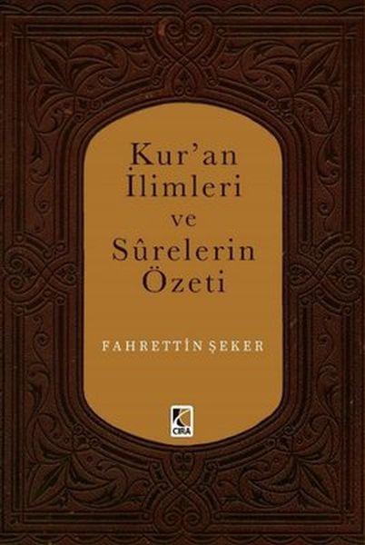 Kur'an İlimleri ve Surelerin Özeti
