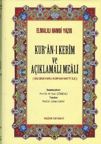 Kur’an-ı Kerim ve Açıklamalı Meali (Kalın Meal)