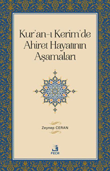 Kur'an-ı Kerim'de Ahiret Hayatının Aşamaları