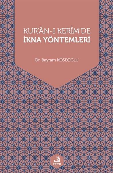 Kur'an-ı Kerim'de İkna Yöntemleri