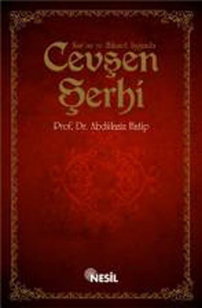 Kur'an ve Hikmet Işığında Cevşen Şerhi