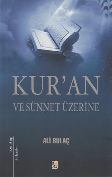 Kur'an ve Sünnet Üzerine