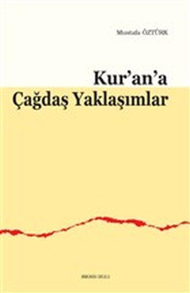 Kur’an’a Çağdaş Yaklaşımlar