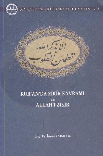 Kur'an'da Zikir Kavramı ve Allah'ı Zikir
