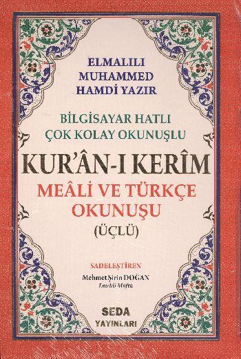Kuranı Kerim Meali ve Türkçe Okunuşlu Orta Boy Bilgisayar Hatlı Üçlü (Kod.006)