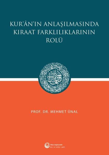 Kur'an'ın Anlaşılmasında Kıraat Farklılıklarının Rolü