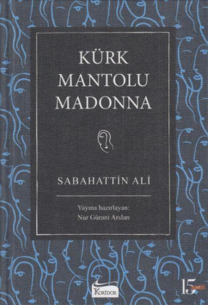 Kürk Mantolu Madonna (Bez Ciltli)