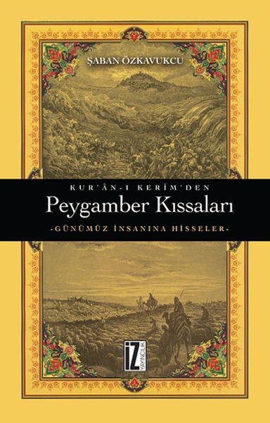 Kur'ân-ı Kerîm’den - Peygamber Kıssaları