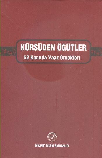 Kürsüden Öğütler  52 Konuda Vaaz Örnekleri (Ciltli)