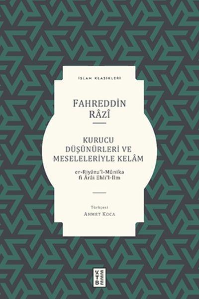 Kurucu Düşünürleri ve Meseleleriyle Kelâm