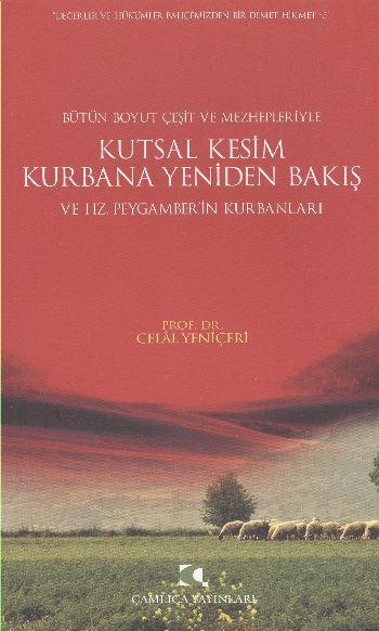 Kutsal Kesim Kurbana Yeniden Bakış ve Hz. Peygamberin Kurbanları