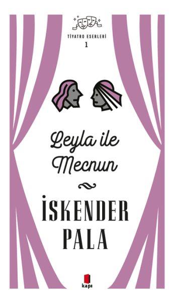 Leyla ile Mecnun - Tiyatro Eserleri 1 - Ciltsiz