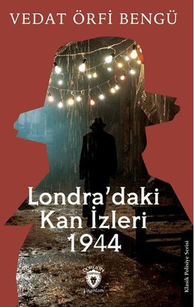 Londra’daki Kan İzleri 1944
