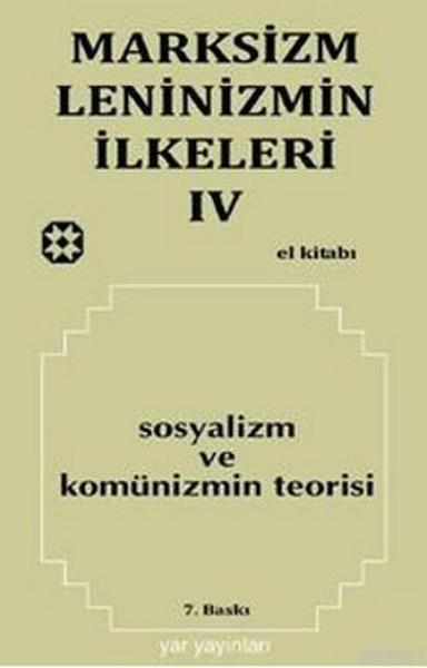 Marksizm, Leninizmin İlkeleri Cilt: 4 Sosyalizm ve Komünizmin Teorisi