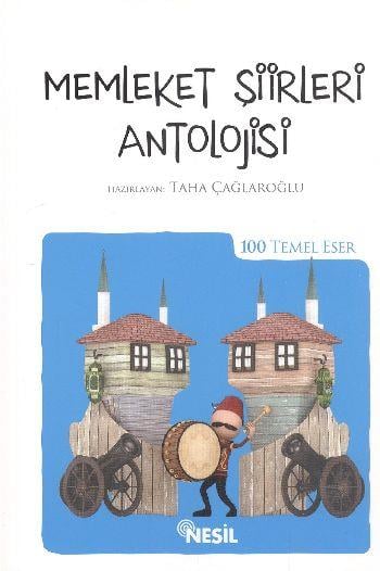 Memleket Şiirleri Antolojisi / 100 Temel Eser