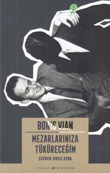 Mezarlarınıza Tüküreceğim