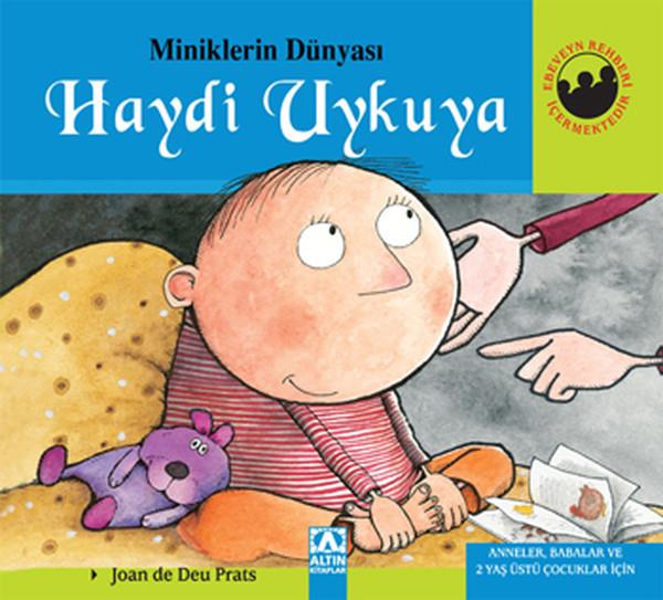 Miniklerin Dünyası Haydi Uykuya (Ciltli)