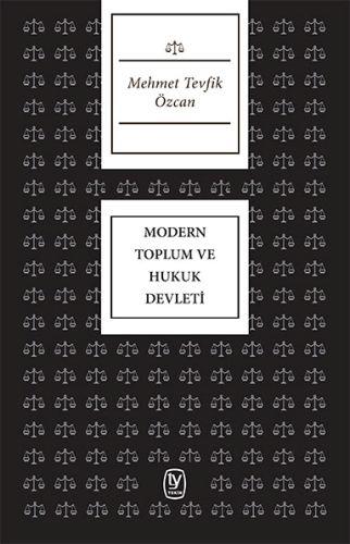 Modern Toplum ve Hukuk Devleti