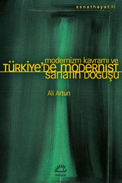 Modernizm Kavramı ve Türkiye’de Modernist Sanatın Doğuşu