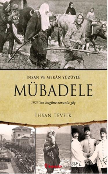 Mübadele (1923ten Bugüne Zorunlu Göç)