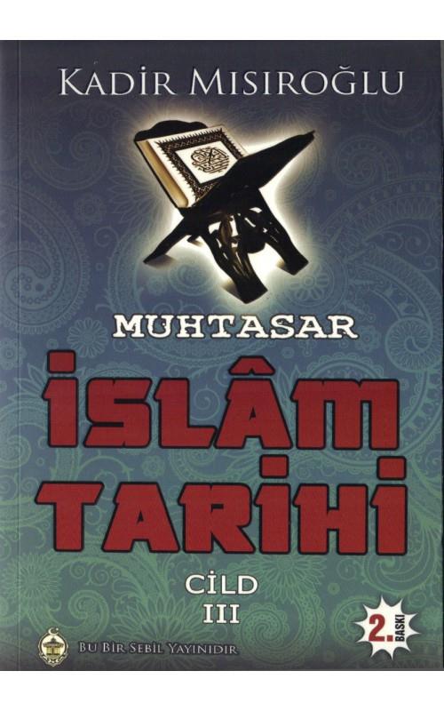 Muhtasar İslam Tarihi - Cilt: 3