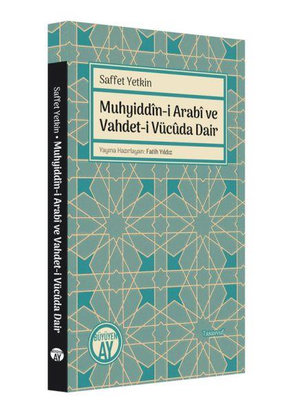 Muhyiddin-i Arabi ve Vahdet-i Vücuda Dair
