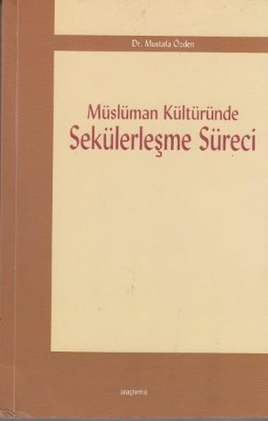 Müslüman Kültüründe Sekülerleşme Süreci