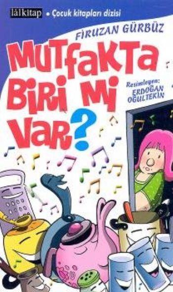 Mutfakta Biri Mi Var?