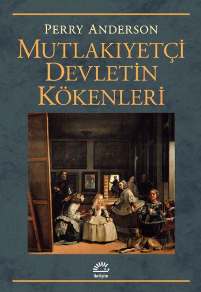 Mutlakıyetçi Devletin Kökenleri