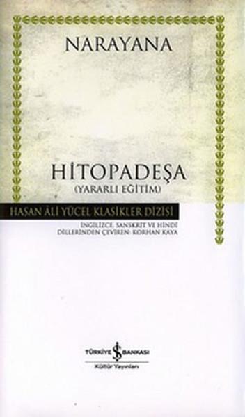 Narayana - Hitopadeşa -Yararlı Eğitim -Hasan Ali Yücel Klasikleri (Ciltli)