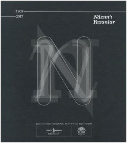 Nazım'ı Yazanlar 1902-2017
