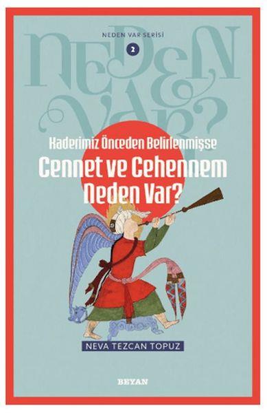 Neden Var Serisi -2 Kaderimiz Önceden Belirlenmişse  Cennet ve Cehennem Neden Var?