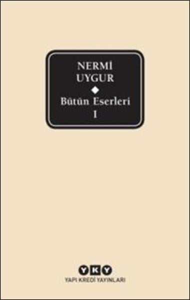 Nermi Uygur - Bütün Eserleri 1