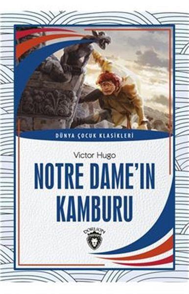 Notre Dame´ın Kamburu Dünya Çocuk Klasikleri (7-12 Yaş)