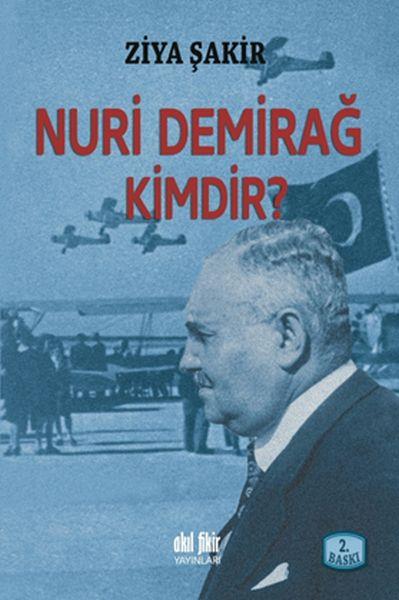 Nuri Demirağ Kimdir?