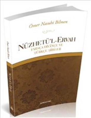 Nüzhetü'l-Ervah  Farsça Divançe ve Türkçe Şiirler