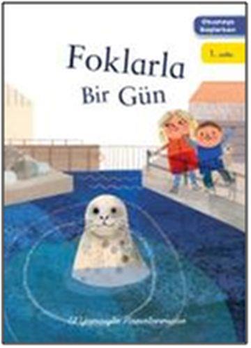 Okumaya başlarken/Foklarla Bir Gün