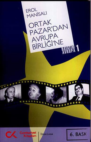 Ortak Pazardan Avrupa Birliğine  Hayatım Avrupa-1
