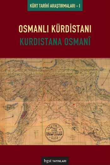 Osmanlı Kürdistanı  Kürdistane Osmani