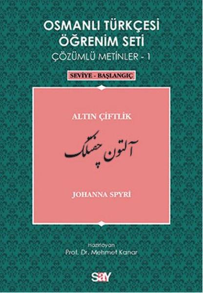 Osmanlı Türkçesi Öğrenim Seti 1 (Seviye Başlangıç) Altın Çiftlik