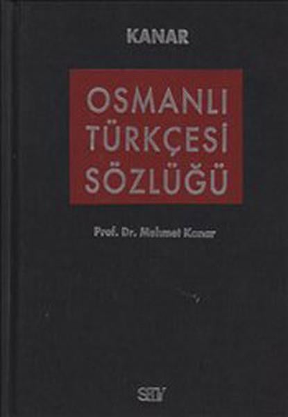 Osmanlı Türkçesi Sözlüğü (Bez Ciltli)