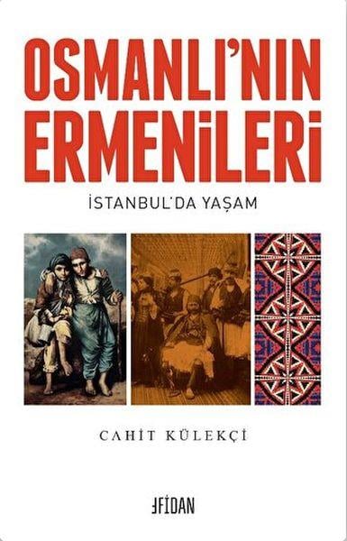 Osmanlı’nın Ermenileri