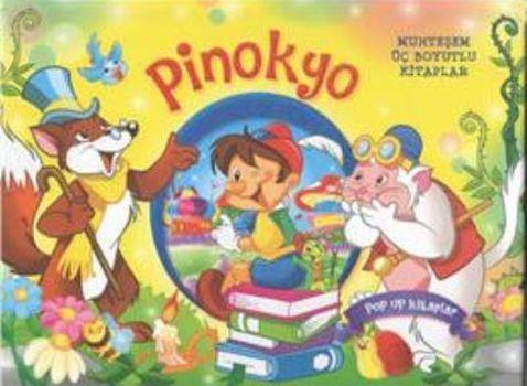 Pinokyo - Muhteşem Üç Boyutlu Kitaplar