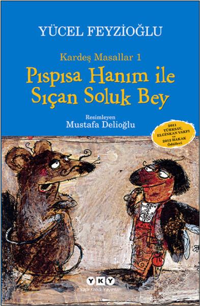 Pıspısa Hanım ile Sıçan Soluk Bey - Kardeş Masallar 1